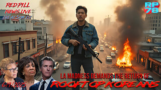 LA Riots 33 Years After LA Riots - Trump Activates National Guard on Red Pill News Live
