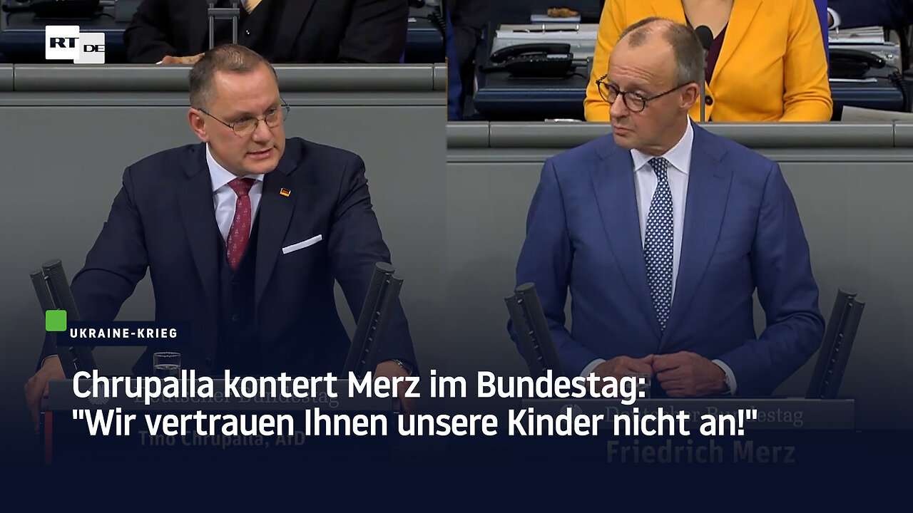 Chrupalla kontert Merz im Bundestag: "Wir vertrauen Ihnen unsere Kinder nicht an!"