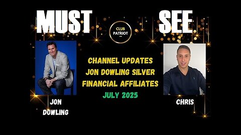 Jon Dowling & Chris Discuss News & Channel Updates July 2025
