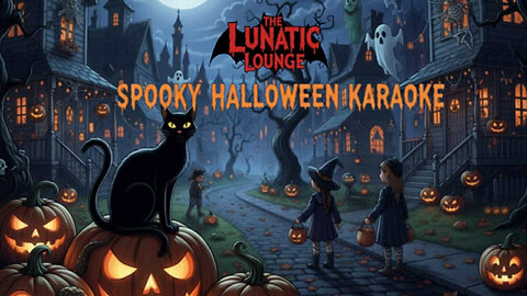 The Lunatic Lounge 196 Spooky Halloween Karaoke
