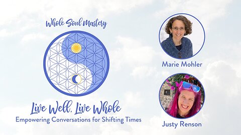 #78 LWLW: Justy Renson Meeting The Mentress & Sacred Sisterhood, Stages 4 & 6 of The Heroines Journey