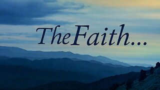 What is 'The Faith' in Titus 1:1 (Part 1)