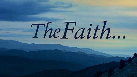 What is 'The Faith' in Titus 1:1 (Part 1)