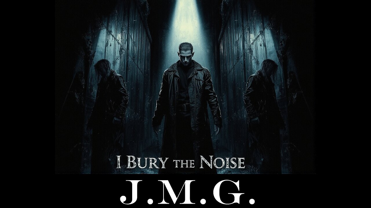 I Bury the Noise by John M. Gunn