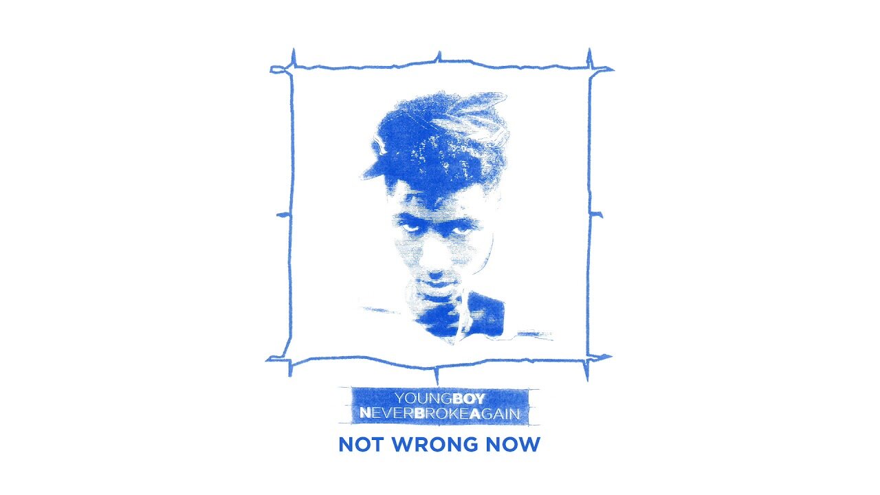 NBA Youngboy - Not Wrong Now