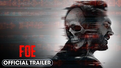 Foe (2025) Official Trailer - Mark Gantt, Nikol Kollars, Timothy Gibbs 