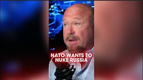 Alex Jones: NATO Wants To Sneak Attack Russia With Nukes - 8/12/25