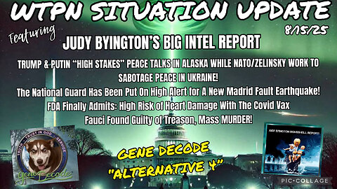 WTPN SITUATION UPDATE FEATURING RESTORED REPUBLIC 8/15/25