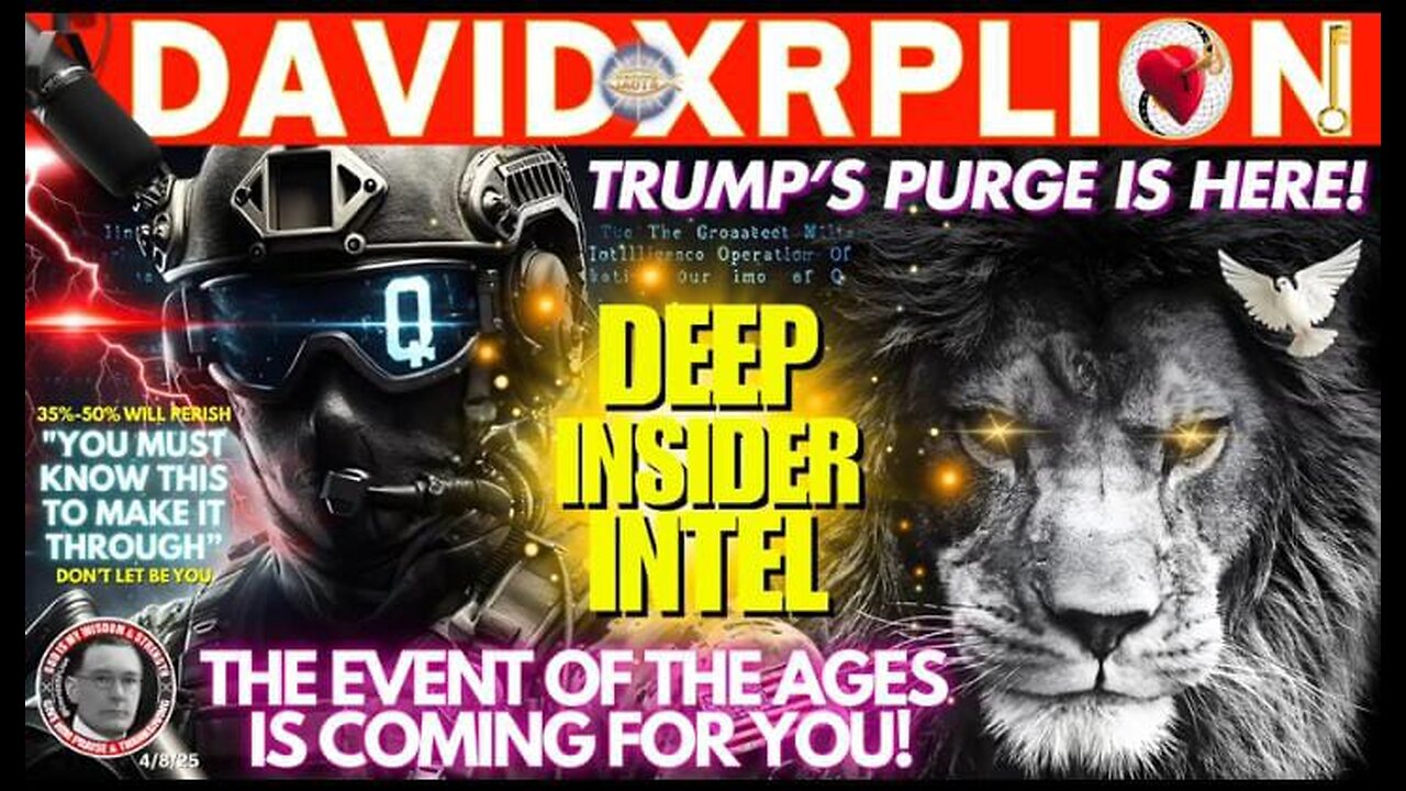 David XRPLion TRUMP'S PURGE IS HERE YOU MUST KNOW TO MAKE IT THROUGH MUST WATCH TRUMP NEWS
