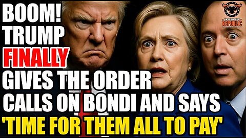 BOOM! Trump FINALLY Gives the Order! Calls Directly on Bondi and Says "Time for Them ALL to Pay"!