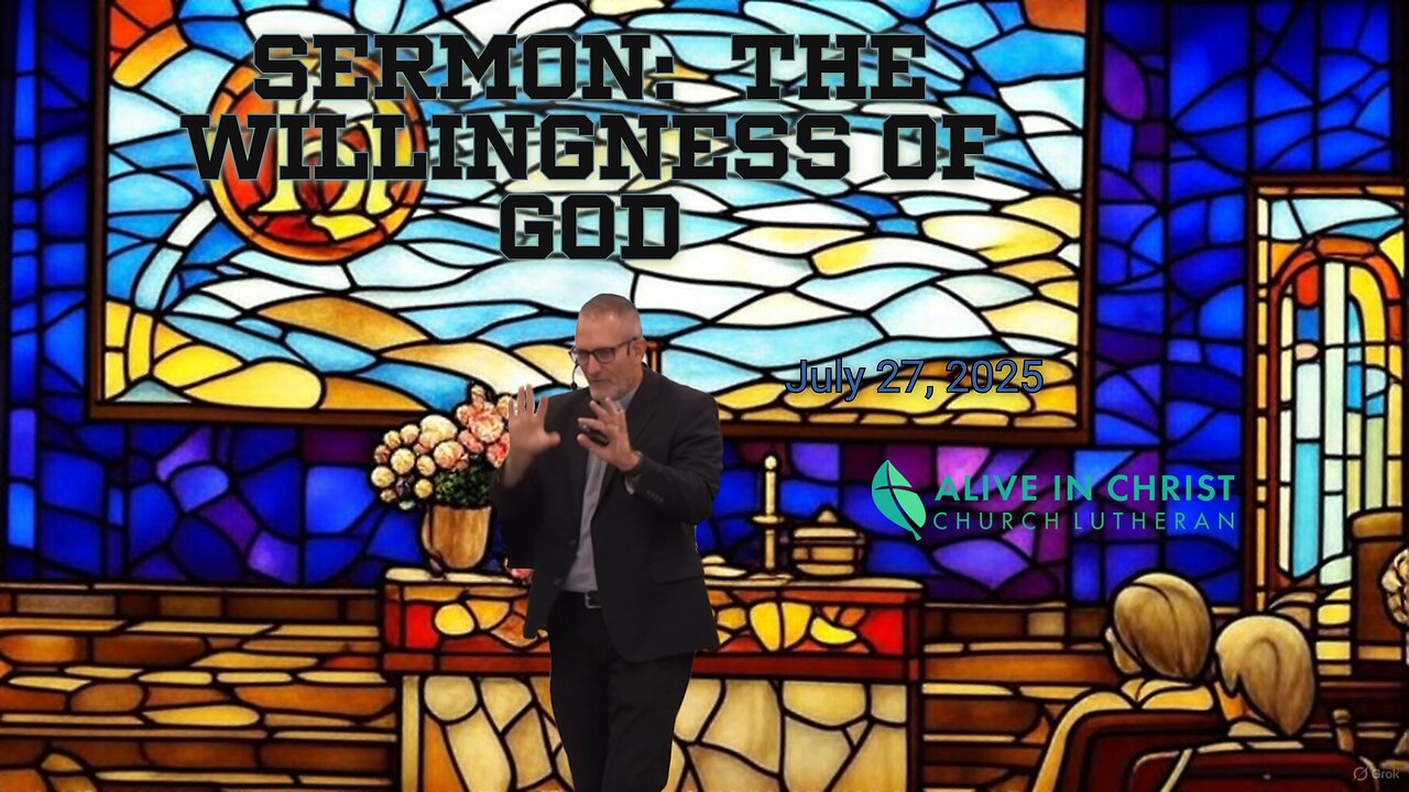 Sermon: The Willingness of God
