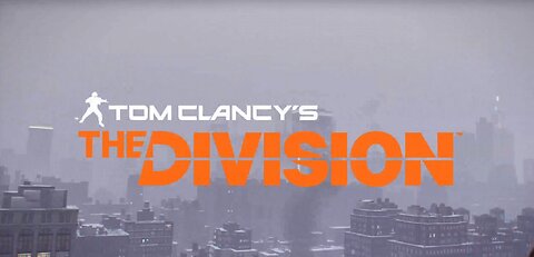 Tom Clancy's The Division Playthrough Part 1