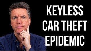 KEYLESS CAR THEFT EPIDEMIC
