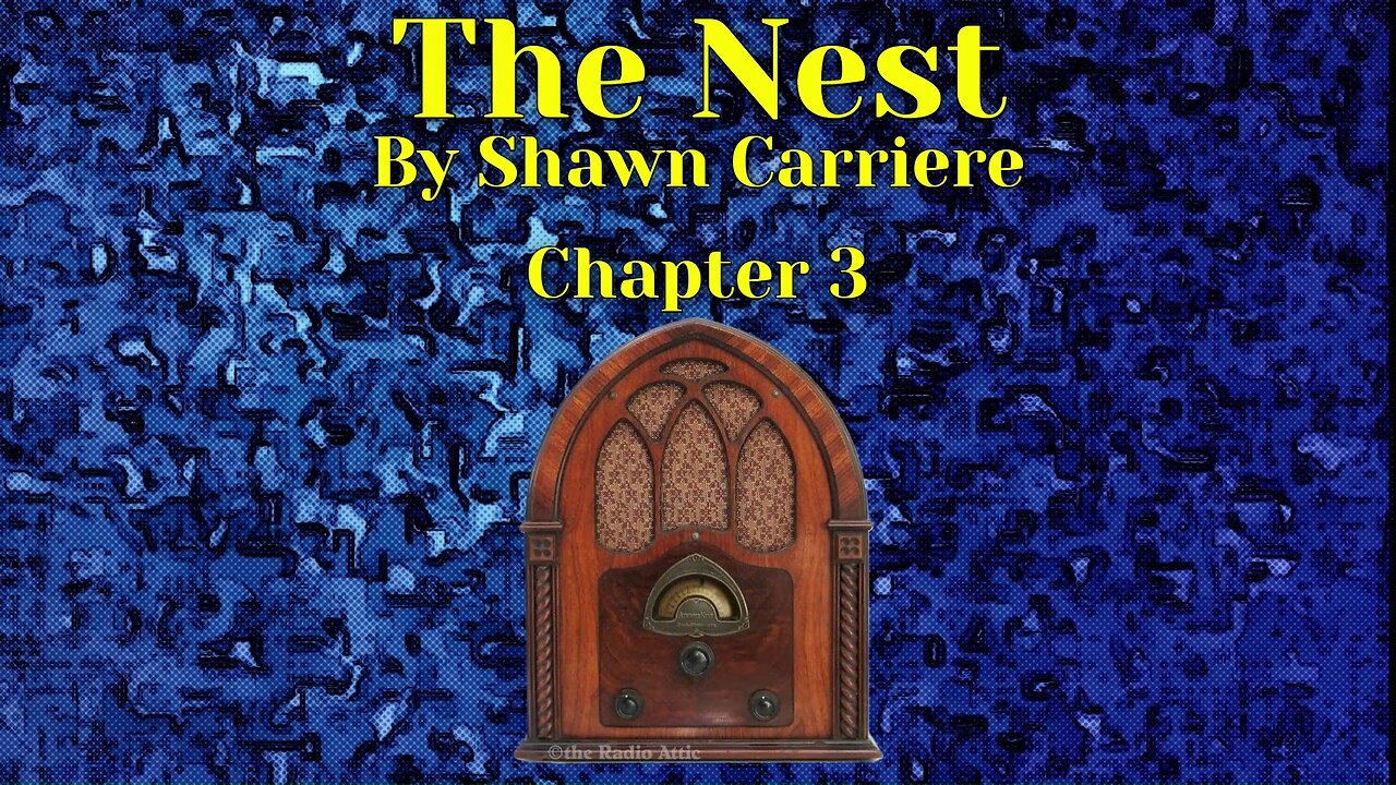 The Nest, Chapter 3