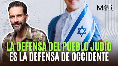 La Defensa del Pueblo Judío es la Defensa de Occidente