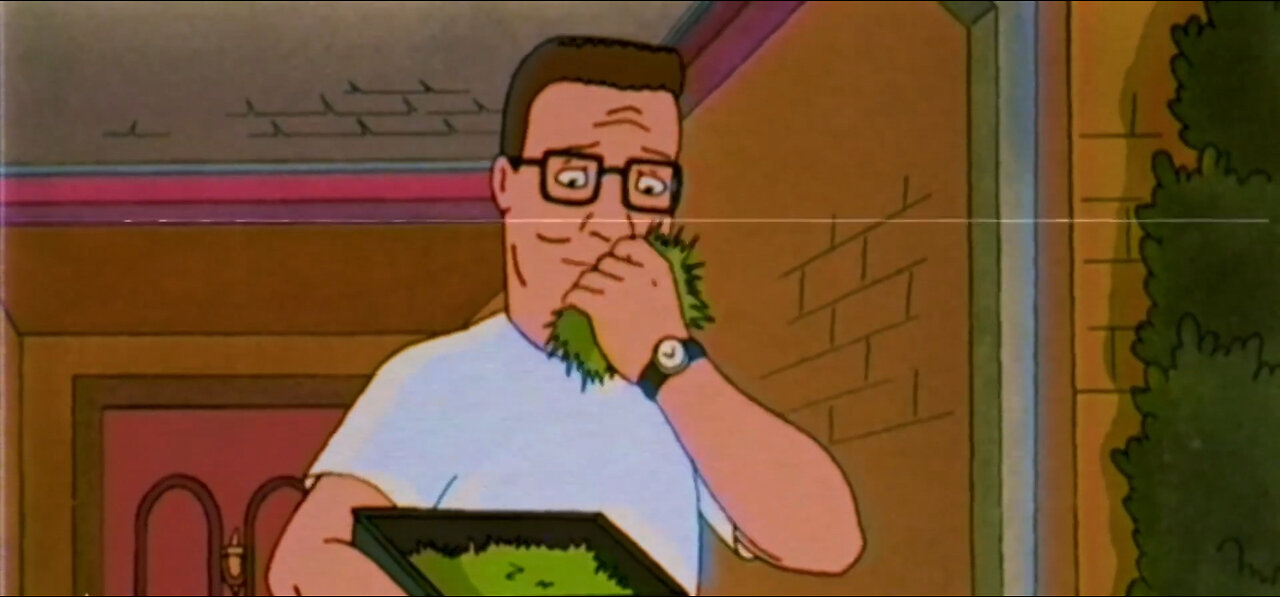 Hank Hill- “Mow a Lawn”