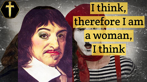 I think, therefore I am a woman ... ?