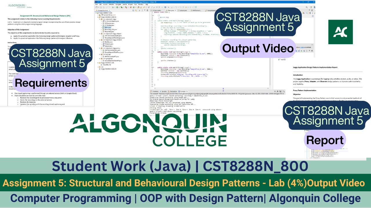 Student Work(Java) | 24F_CST8288N_800 OOP with Design Patterns Assignment 5 Output Video | Algonquin