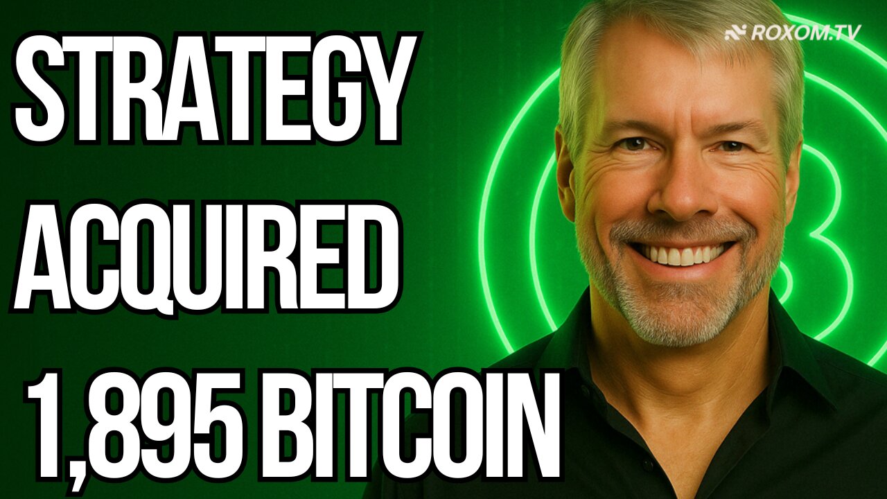 STRATEGY HAS ACQUIRED ANOTHER 1,895 BITCOIN | 24/7 Live Coverage from RoxomTV