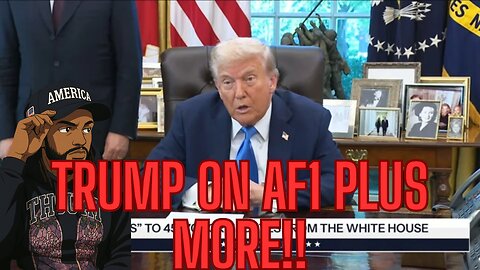 TRUMP ON AF1 PLUS MORE!