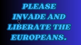 Andrew Tate | Please invade and liberate the Europeans.