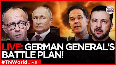 LIVE: Germany’s top general pushes Ukraine to go offensive | Times Now World LIVE