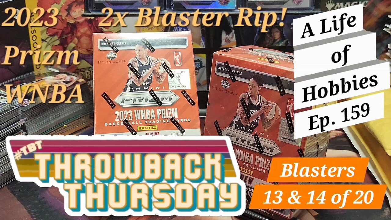 Throwback Thursday! 2023 Prizm WNBA, 2 Blaster Rip, Chasing Aliyah Boston e159
