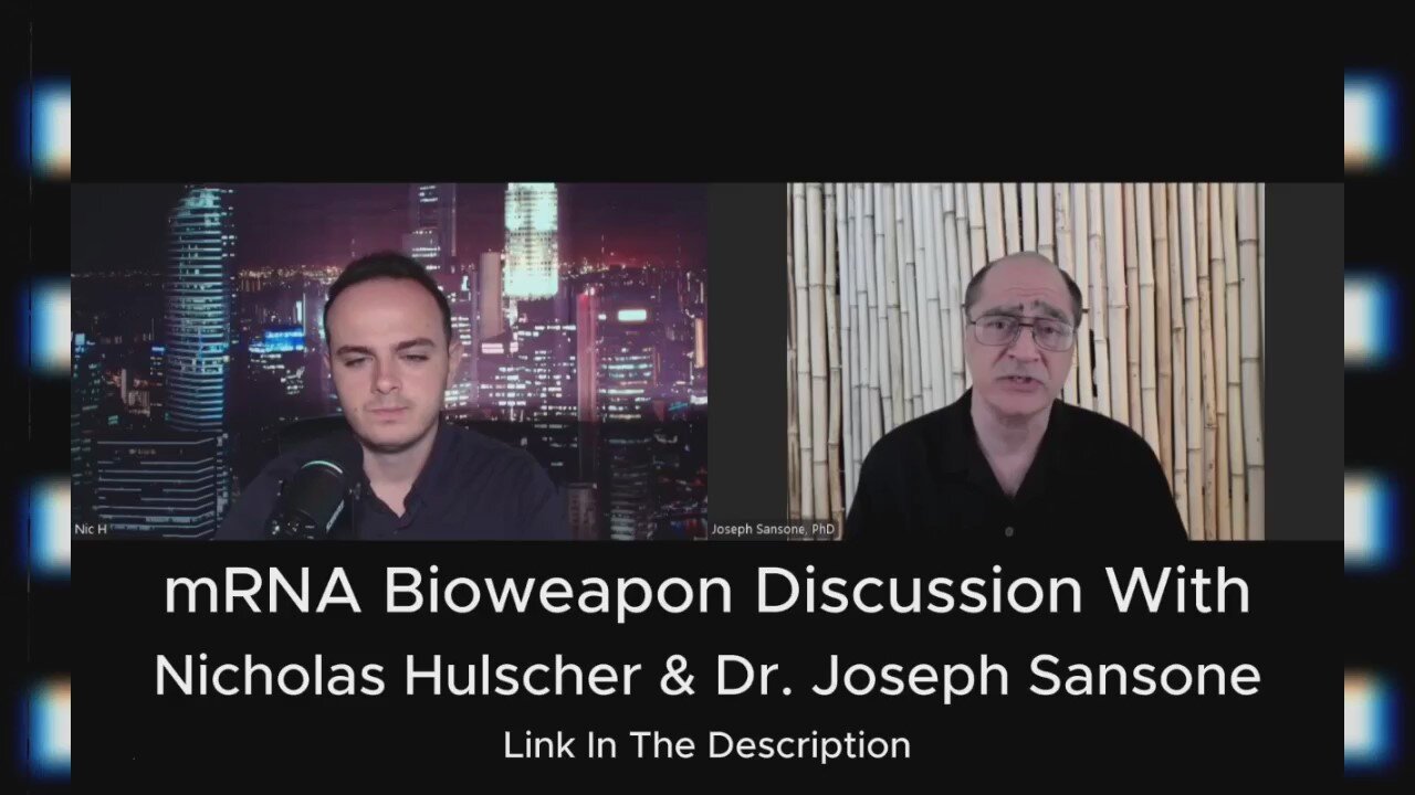 mRNA Bioweapon Discussion With Nicholas Hulscher & Dr. Joseph Sansone