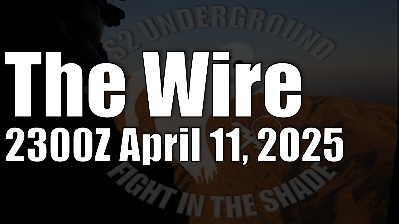 The Wire - April 11, 2025