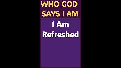 I AM REFRESHED #wordofgod #Jesus #peace #God #grace #blessed #love #forgiveness #kindness #server