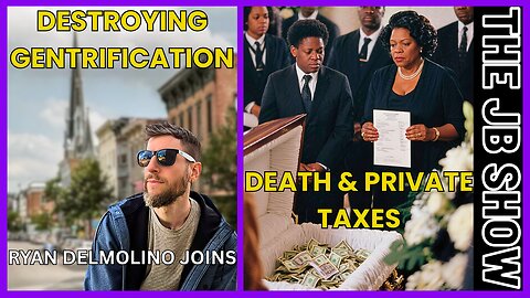 Tackling Gentrification, Ryan Delmolino joins, Exploiting DEATH by Corporations