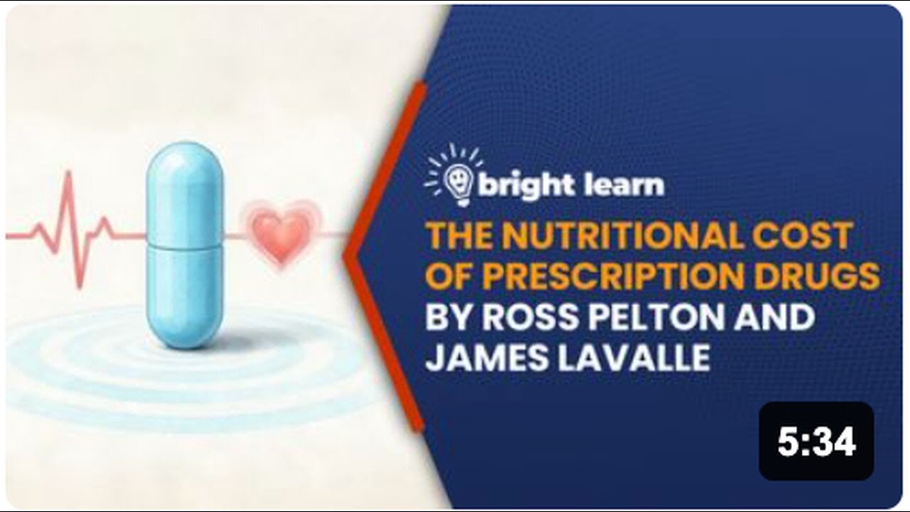 BrightLearn - The Nutritional Cost of Prescription Drugs by Ross Pelton RPH and James B. LaValle RPH