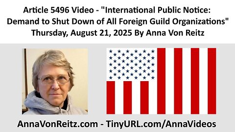 International Public Notice: Demand to Shut Down of All Foreign Guild Organizations By Anna VonReitz
