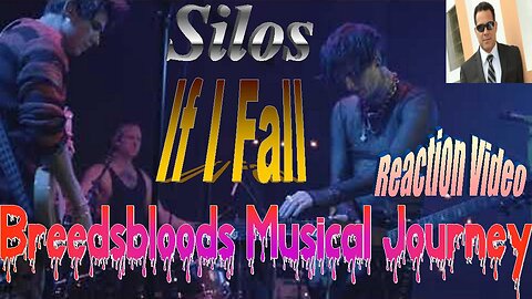 Silos - If I Fall - Breedsbloods Musical Journey