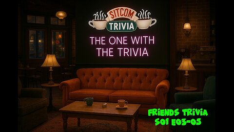 Friend Trivia – Laugh Track Level Up! (Episodes 3–5)