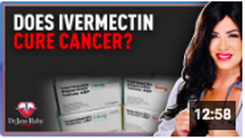 "Ivermectin's Potential as a Cancer Cure"