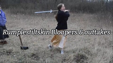Rumplestiltskin Bloopers Part 2