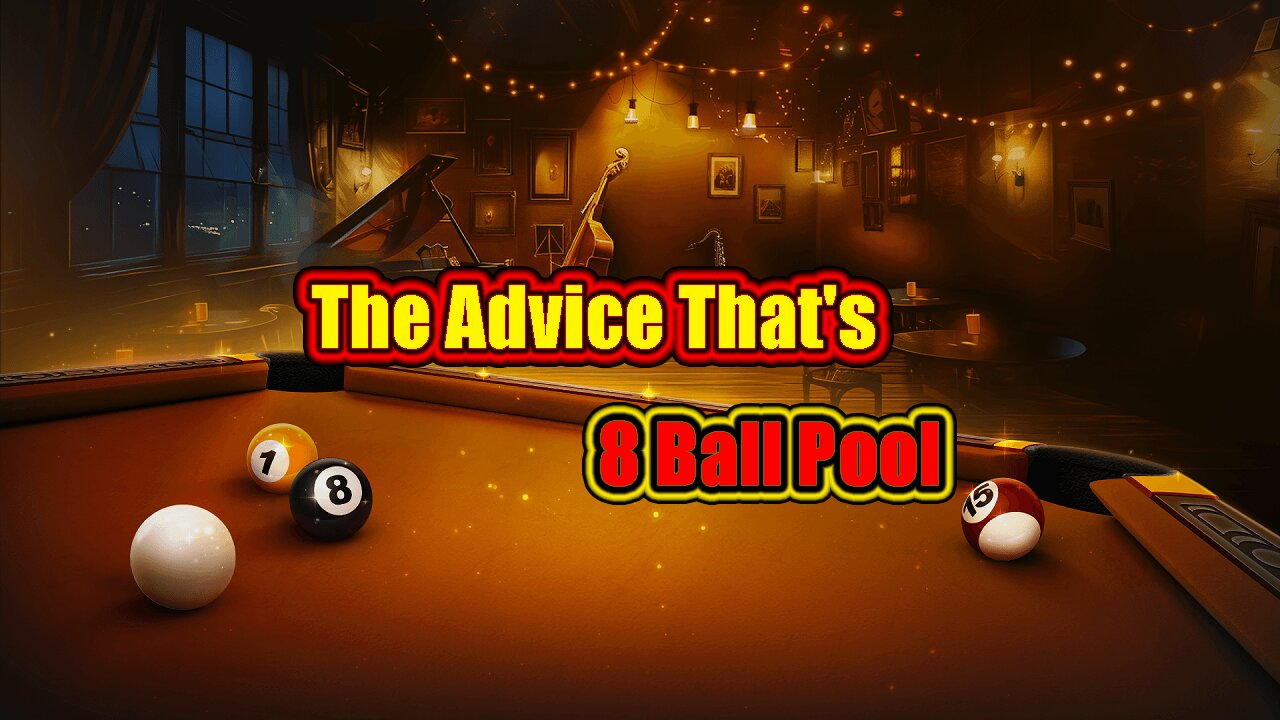 🎱 The Advice That's Actually Holding You Back - 8 Ball Pool
