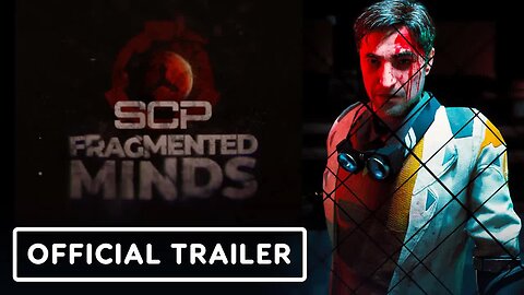 SCP - Fragmented Minds - Official Release Date Announcement Trailer