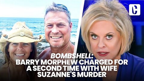 BOMBSHELL: Barry Morphew Charged For A Second Time With Wife Suzanne’s Murder