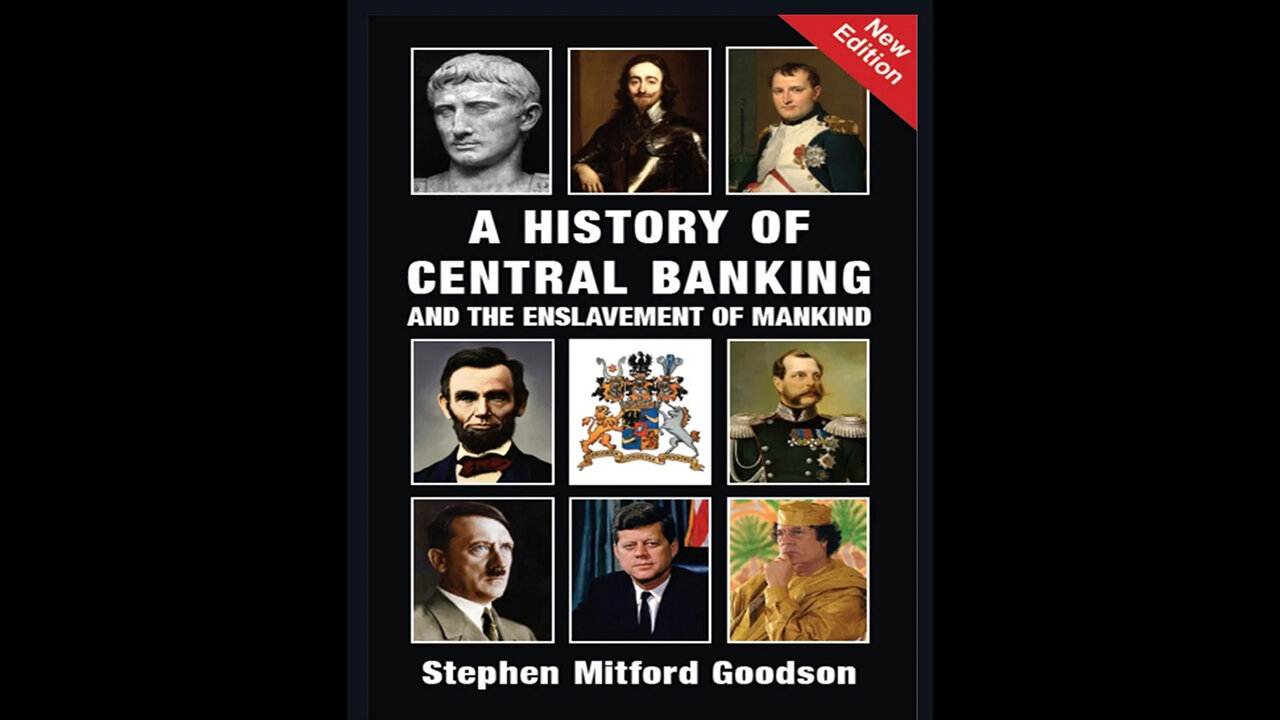 A History Of Central Banking And The Enslavement Of Mankind