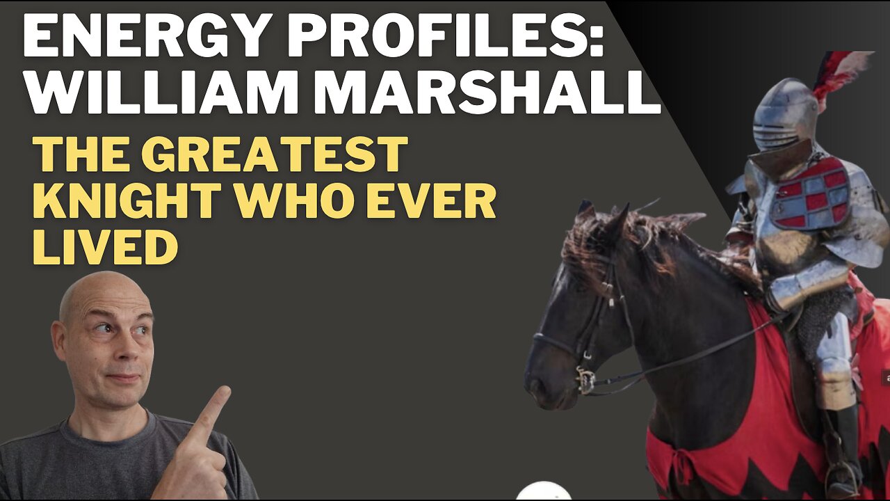 The Greatest Knight Who Ever Lived: William Marshall