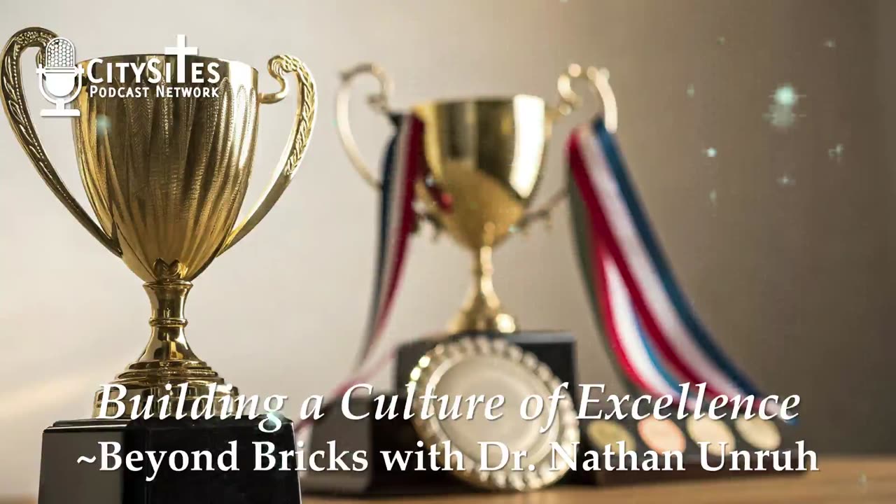 Building a Culture of Excellence