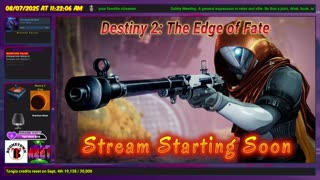 Destiny 2: 8/7/25 Edge of Fate - Pushing for 400 in the Solstice event and grinding my life away.