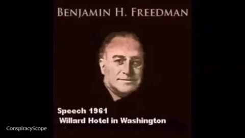 BENJAMIN FREEDMAN SPEECH 1961 - Exposing Zionsim Israel and The World Wars