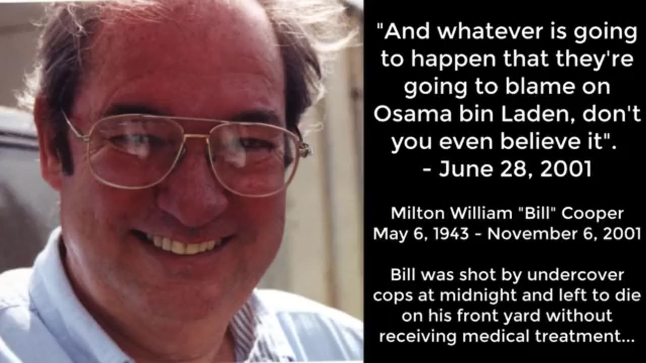 (June 28th 2001) Bill Cooper "Whatever is going to happen that they're going to blame on Osama bin Laden, don't you even believe it."