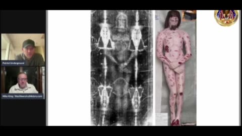 PATRIOT UNDERGROUND WEEKLY SITUATION UPDATE W/ MIKE KING. THE SHROUD OF TURIN.