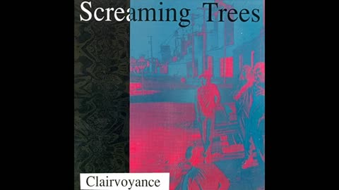 Screaming Trees - Clairvoyance 1988