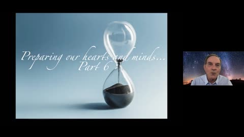 Preparing our Hearts and Minds Part 6