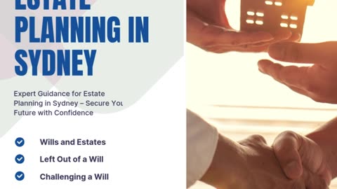 Expert Guidance for Estate Planning in Sydney – Secure Your Future with Confidence